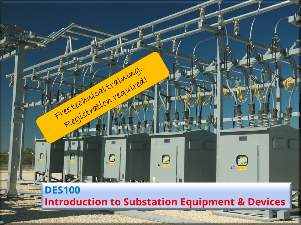 DES100 – Introduction to Substation Equipment & Devices